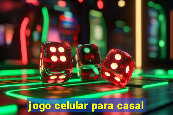 jogo celular para casal